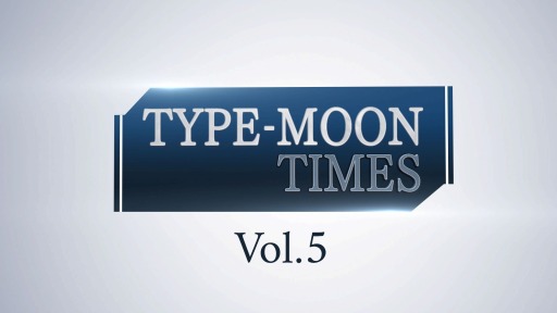 TYPE-MOONξȡTYPE-MOON TIMES Vol.5ɤ824ۿɱʤɤý