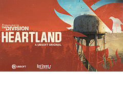 Ubisoft，“ディビジョン”シリーズの世界を舞台にした基本プレイ無料の新作「Tom Clancy's The Division: Heartland」を海外向けに発表