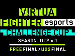 VIRTUA FIGHTER esports CHALLENGE CUP SEASON_02ndFINALס饤ۿξܺ٤