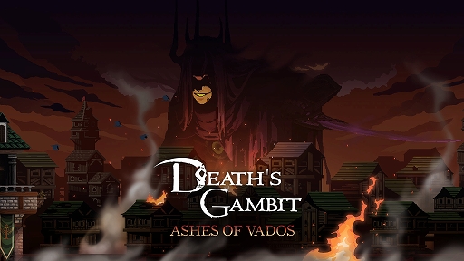 Death's Gambit: AfterlifeפDLCAshes of VadosɤԤȯ519䳫