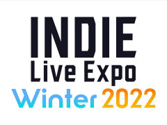 今回も新情報山盛り！ 200以上のタイトルが紹介された「INDIE Live Expo Winter 2022」情報まとめ。次回イベントのロゴも公開に